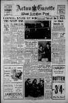 Acton Gazette Friday 04 March 1955 Page 1
