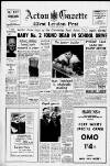 Acton Gazette Friday 13 May 1960 Page 1