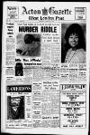 Acton Gazette Thursday 18 February 1965 Page 1