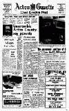 Acton Gazette Thursday 08 June 1967 Page 1