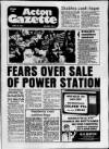 Acton Gazette Thursday 19 April 1984 Page 1