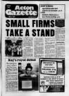 Acton Gazette Thursday 17 May 1984 Page 1