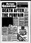 Acton Gazette Thursday 30 August 1984 Page 1
