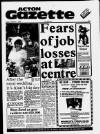 Acton Gazette Friday 01 August 1986 Page 1