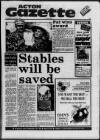 Acton Gazette Thursday 25 June 1987 Page 1