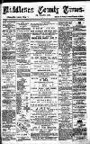 Middlesex County Times Saturday 06 April 1867 Page 1