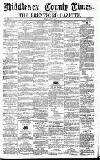 Middlesex County Times Saturday 25 July 1868 Page 1