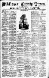Middlesex County Times Saturday 05 September 1868 Page 1