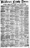 Middlesex County Times Saturday 15 April 1871 Page 1