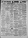 Middlesex County Times Saturday 28 August 1875 Page 1