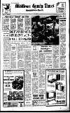 Middlesex County Times Friday 06 October 1972 Page 1