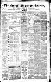 Central Somerset Gazette Saturday 25 April 1868 Page 1