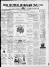 Central Somerset Gazette Saturday 29 July 1871 Page 1