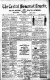 Central Somerset Gazette Saturday 03 September 1887 Page 1