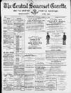 Central Somerset Gazette Saturday 31 March 1888 Page 1