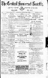 Central Somerset Gazette Saturday 25 May 1889 Page 1