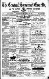 Central Somerset Gazette Saturday 26 March 1892 Page 1