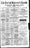 Central Somerset Gazette Saturday 28 July 1894 Page 1