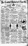 Central Somerset Gazette Saturday 19 June 1897 Page 1