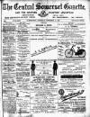 Central Somerset Gazette Saturday 18 September 1897 Page 1
