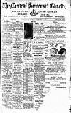 Central Somerset Gazette Saturday 19 February 1898 Page 1