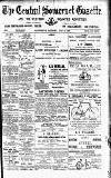 Central Somerset Gazette Saturday 02 July 1898 Page 1