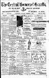 Central Somerset Gazette Saturday 12 November 1898 Page 1