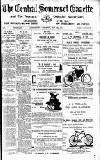 Central Somerset Gazette Saturday 18 May 1901 Page 1