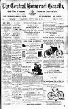 Central Somerset Gazette Saturday 29 June 1901 Page 1