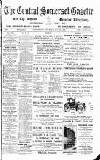 Central Somerset Gazette Saturday 20 May 1905 Page 1