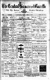 Central Somerset Gazette Friday 05 April 1907 Page 1
