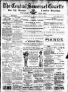 Central Somerset Gazette Friday 03 June 1910 Page 1