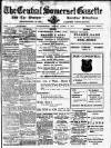 Central Somerset Gazette Friday 07 April 1911 Page 1