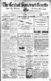 Central Somerset Gazette Friday 27 June 1913 Page 1