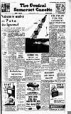 Central Somerset Gazette Friday 21 April 1967 Page 1