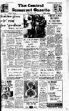 Central Somerset Gazette Friday 16 June 1967 Page 1
