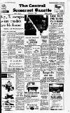 Central Somerset Gazette Friday 07 July 1967 Page 1