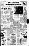 Central Somerset Gazette Friday 18 August 1967 Page 1