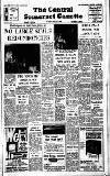 Central Somerset Gazette Friday 28 June 1968 Page 1