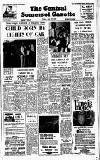 Central Somerset Gazette Friday 19 July 1968 Page 1
