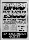 Central Somerset Gazette Thursday 29 May 1986 Page 17