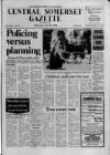 Central Somerset Gazette Thursday 10 July 1986 Page 1