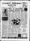 Central Somerset Gazette Thursday 23 April 1987 Page 1