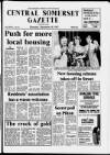 Central Somerset Gazette Thursday 10 September 1987 Page 1