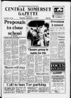 Central Somerset Gazette Thursday 17 September 1987 Page 1