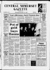 Central Somerset Gazette Thursday 17 December 1987 Page 1
