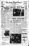 Hammersmith & Shepherds Bush Gazette Friday 09 March 1956 Page 1