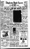 Hammersmith & Shepherds Bush Gazette Friday 17 May 1957 Page 1