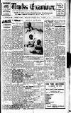 Buckinghamshire Examiner Friday 12 December 1930 Page 1