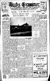 Buckinghamshire Examiner Friday 20 May 1932 Page 1